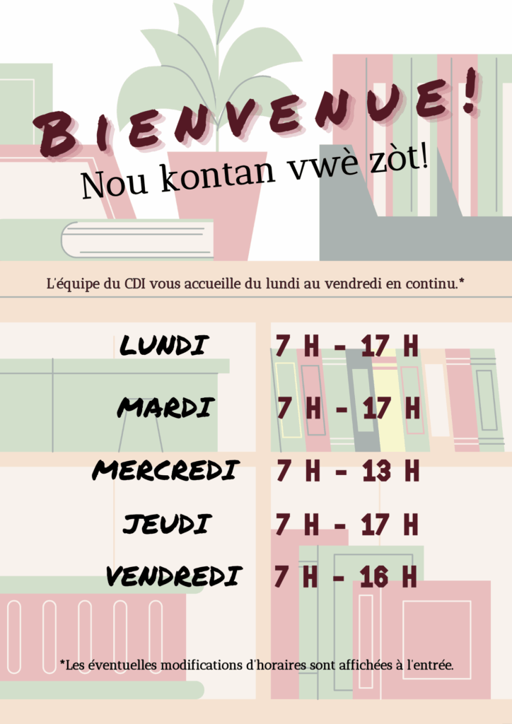 Bienvenue! 
L'équipe du CDI vous accueille du lundi au vendredi en continu.
Le lundi, mardi et jeudi de 7 heures à 17 heures. Le mercredi de 7 heures à 13 heures. Et, le vendredi de 7 heures à 16 heures. 
Les éventuellement modifications d'horaires sont affichées à l'entrée. 